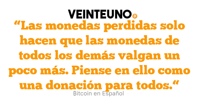 “Las monedas perdidas solo hacen que las monedas de todos los demás valgan un poco más. Piense en ello como una donación para todos.“