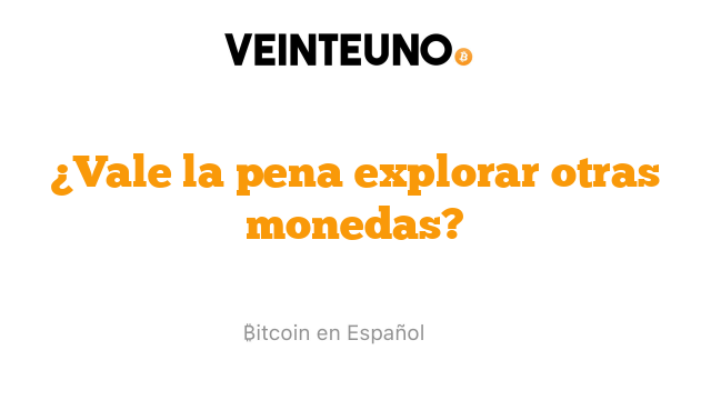 ¿Vale la pena explorar otras monedas?