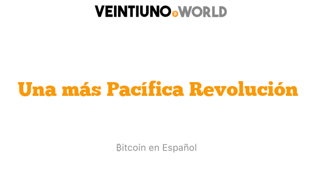 Una más Pacífica Revolución