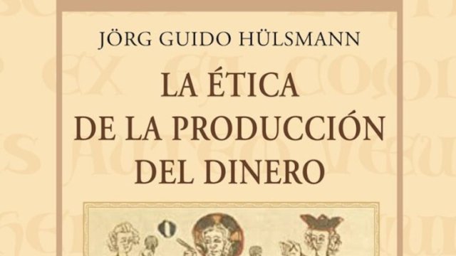 La Ética de la producción de Dinero