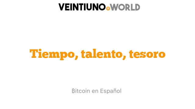 Tiempo, talento, tesoro